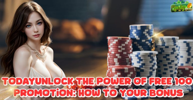 Unlock the Power of Free 100 Promotion: How to Use Your Bonus